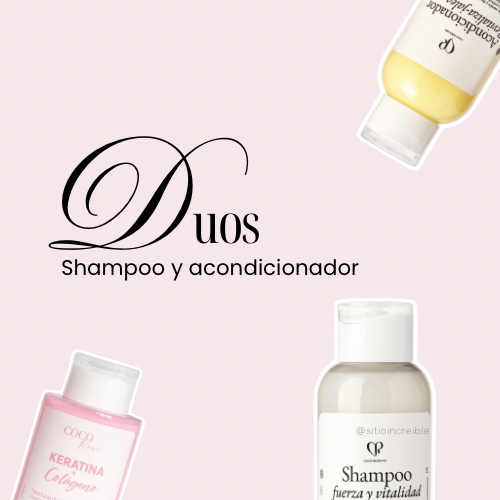 DUOS DE SHAMPOO Y ACONDICIONADOR